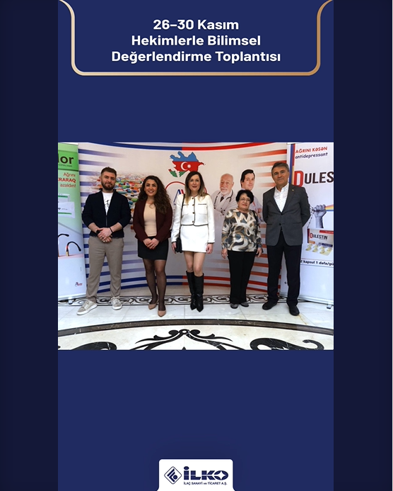 İLKO İlaç Dış Pazarlar Ekibimiz Azerbaycan'da Hekimlerle Bir Araya Geldi 
