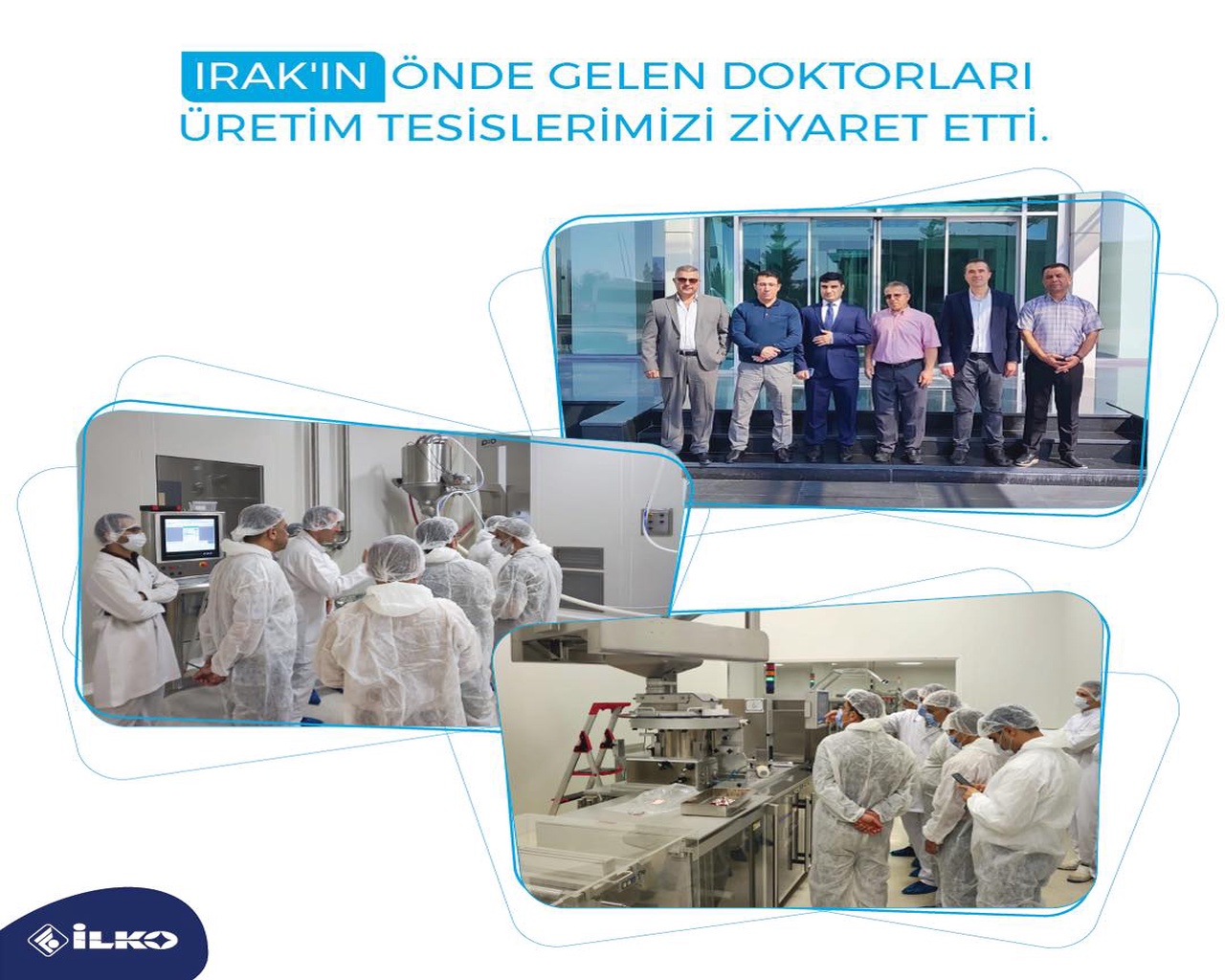 Irak'ın Önde Gelen Doktorları, Üretim Tesislerimizi Ziyaret Etti