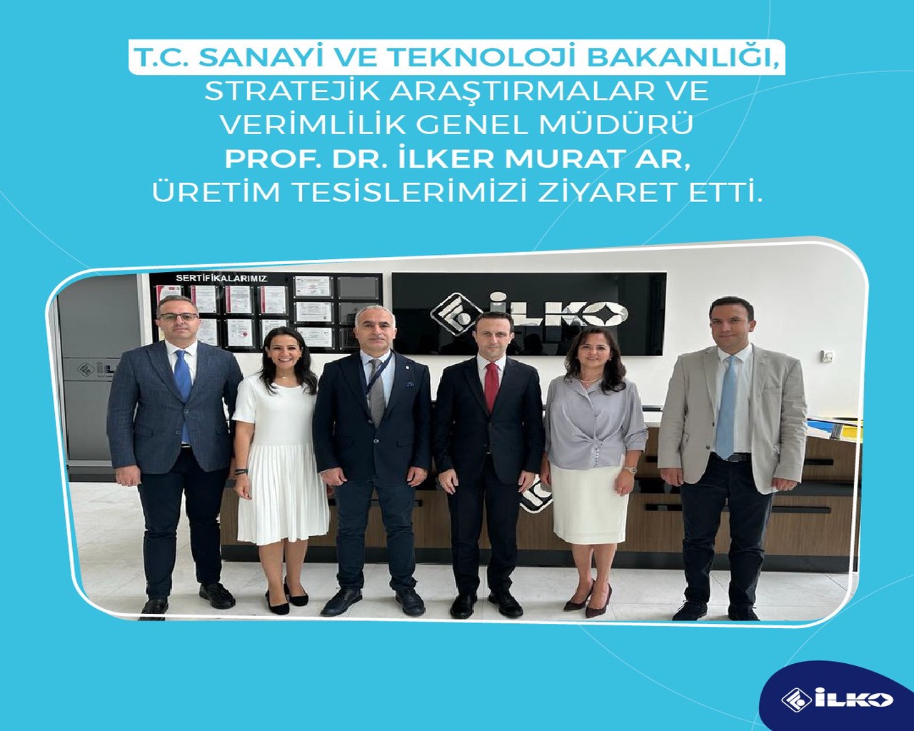 T.C Sanayi ve Teknoloji Bakanlığı Yetkililerini Üretim Tesisimizde Ağırladık