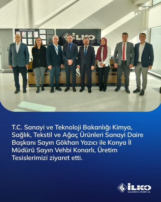 Üretim Tesislerimizde T.C. Sanayi ve Teknoloji Bakanlığı Kimya, Sağlık, Tekstil ve Ağaç Ürünleri Sanayi Daire Başkanı Sayın Gökhan Yazıcı ve Konya İl Müdürü Sayın Vehbi Konarlı’yı Ağırladık 