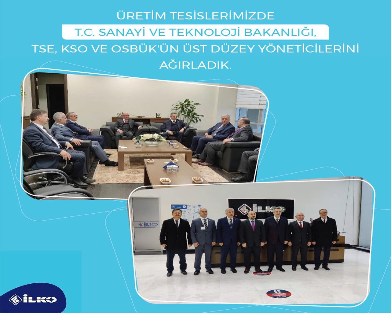 Üretim Tesislerimizde T.C Sanayi ve Teknoloji Bakanlığı, TSE, KSO ve OSBÜK'ün Üst Düzey Yöneticilerini Ağırladık
